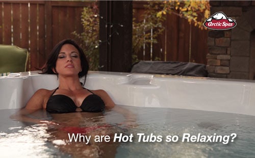 Why are Hot Tubs so Relaxing?